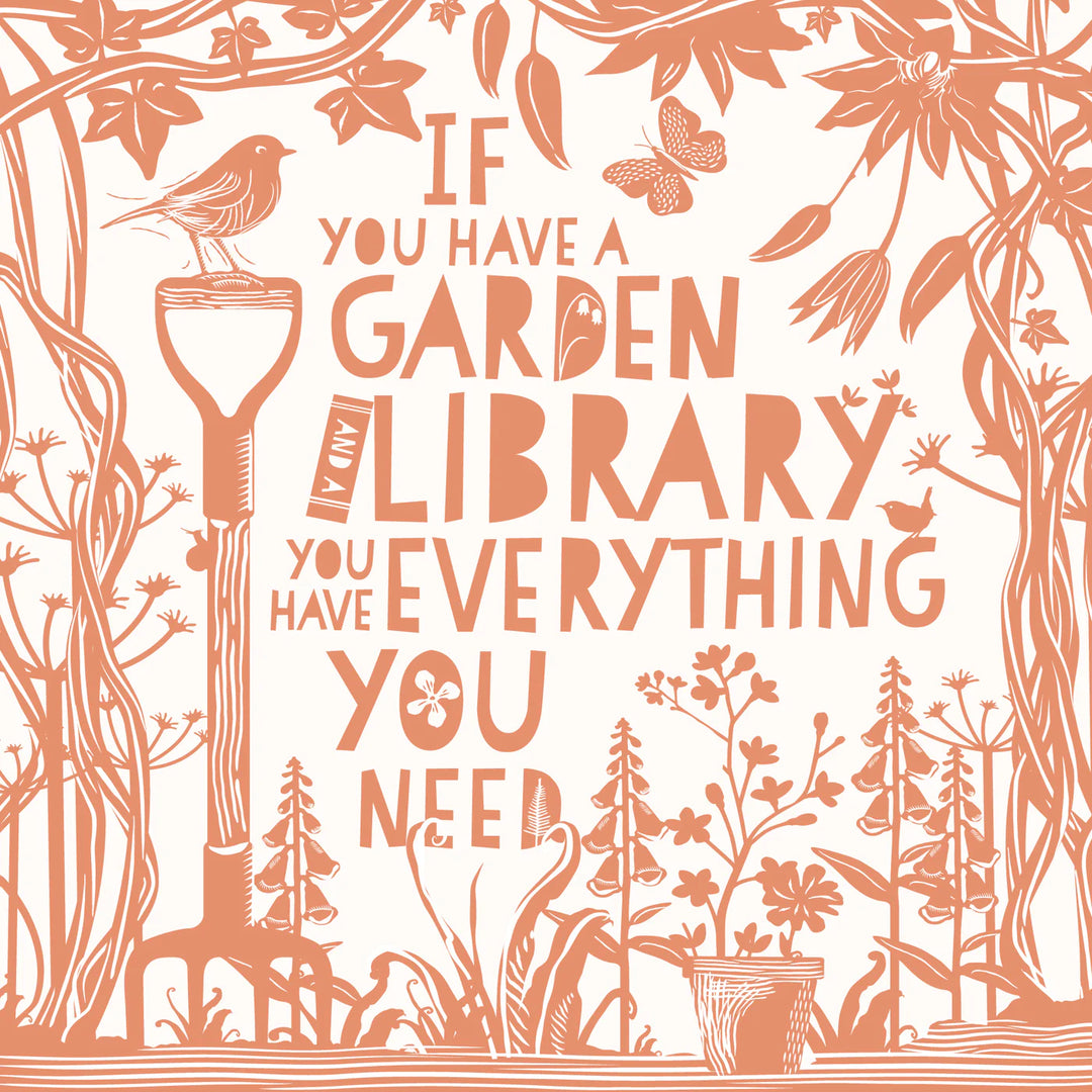 If you have a garden and a library - Card